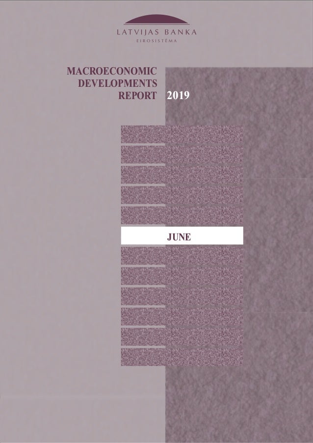 Macroeconomic Report. 2019 June Developments Developments 2019 Macroeconomic June Report.